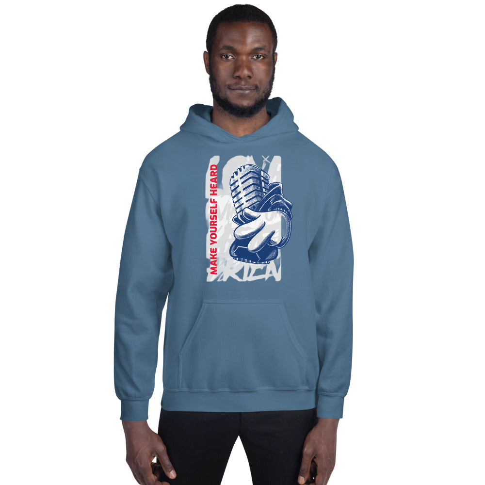 MAKE YOURSELF HEARD! - Unisex Hoodie