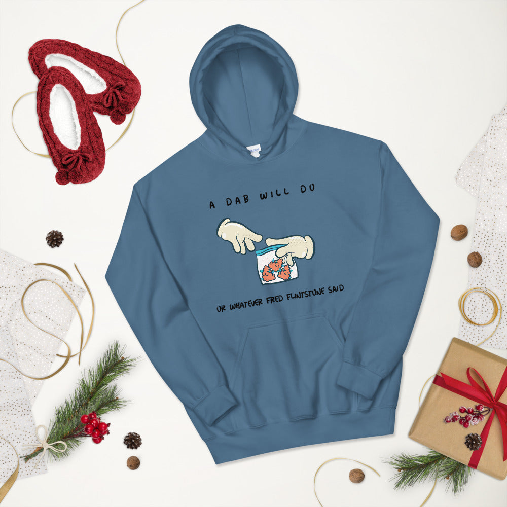 A DAB WILL DO- Unisex Hoodie