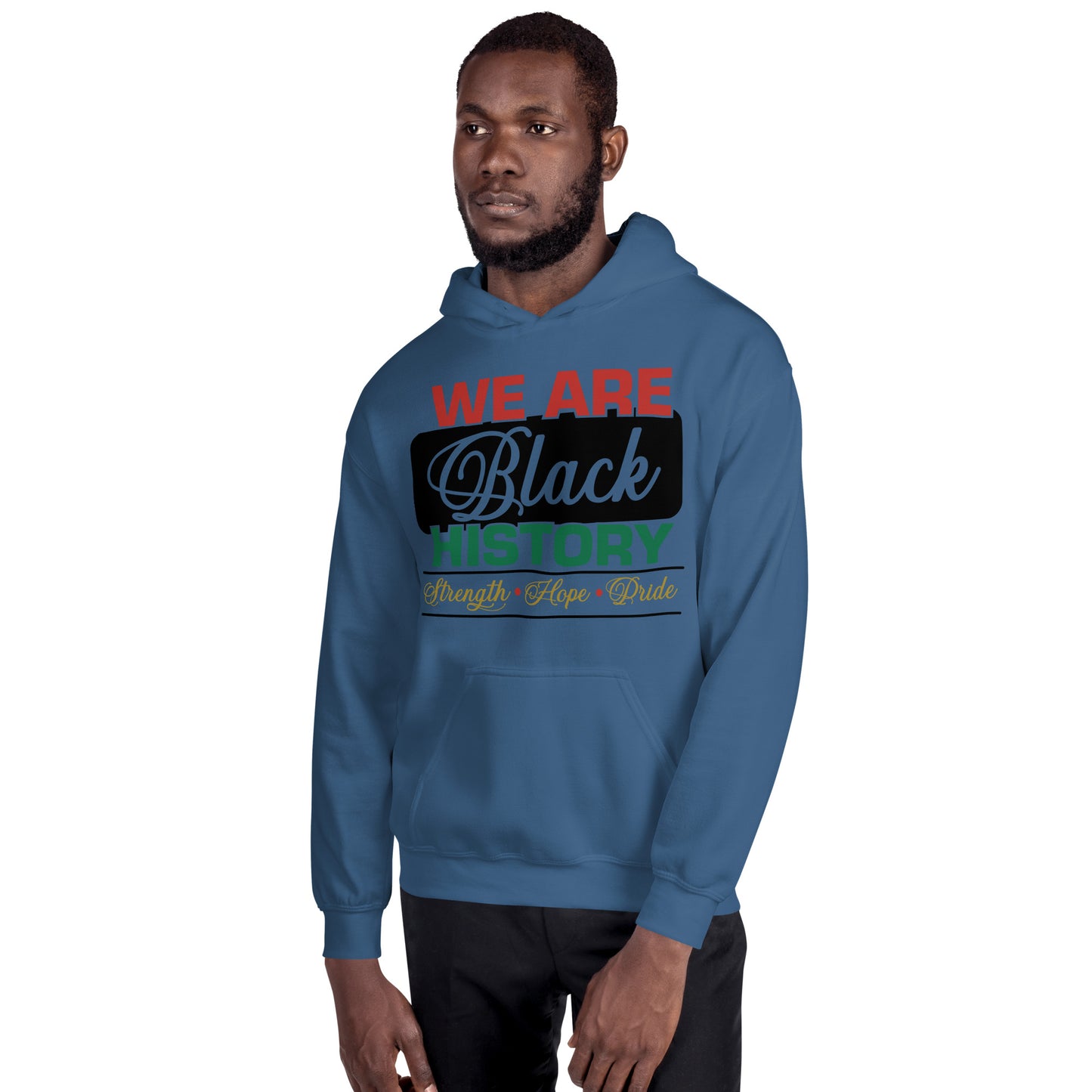 WE ARE BLACK HISTORY- Unisex Hoodie