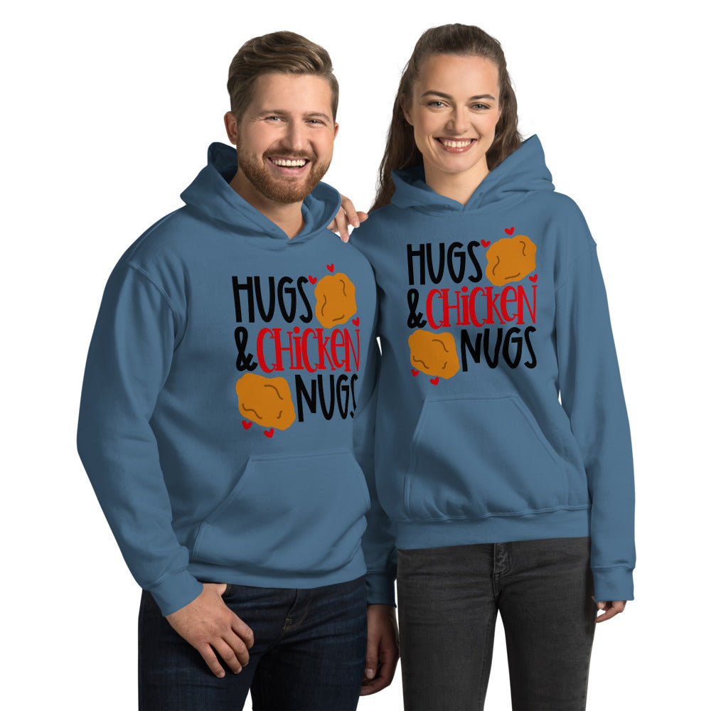 HUGS AND CHICKEN NUGS- Unisex Hoodie