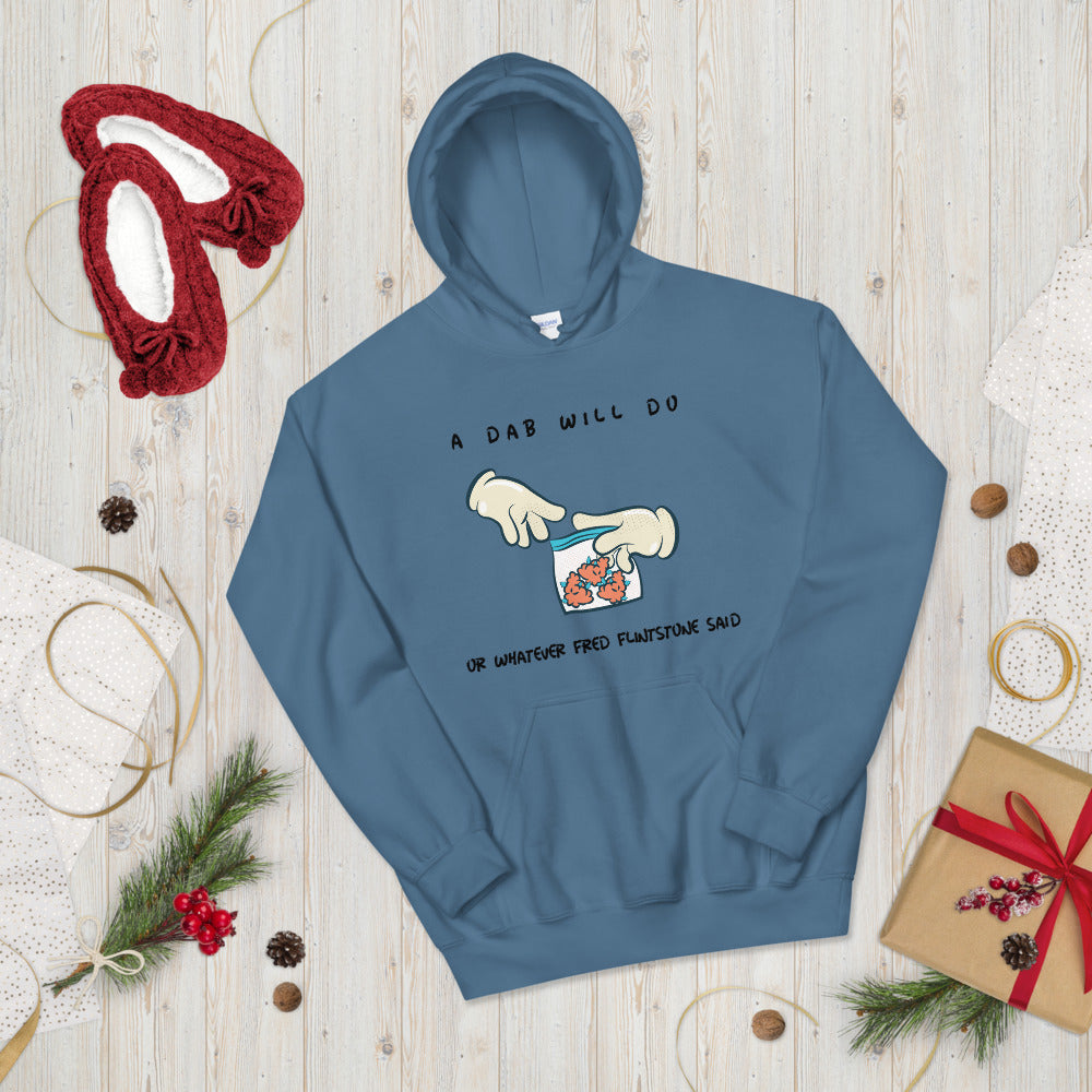 A DAB WILL DO- Unisex Hoodie
