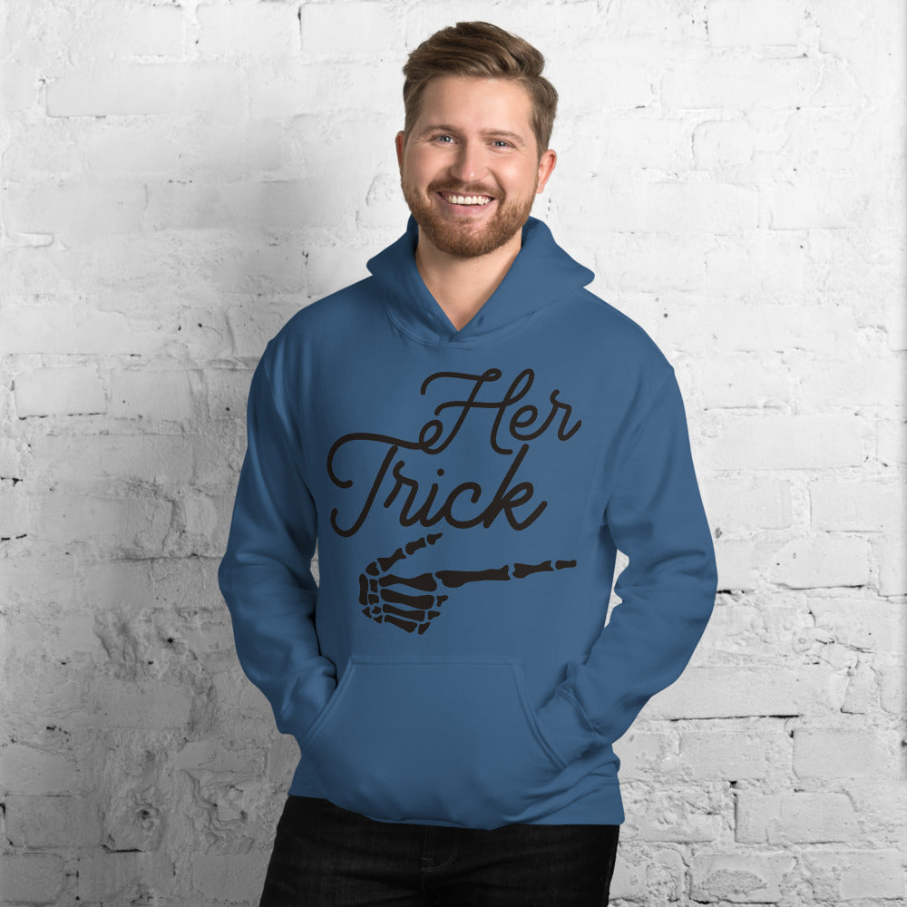 HER TRICK- Unisex Hoodie