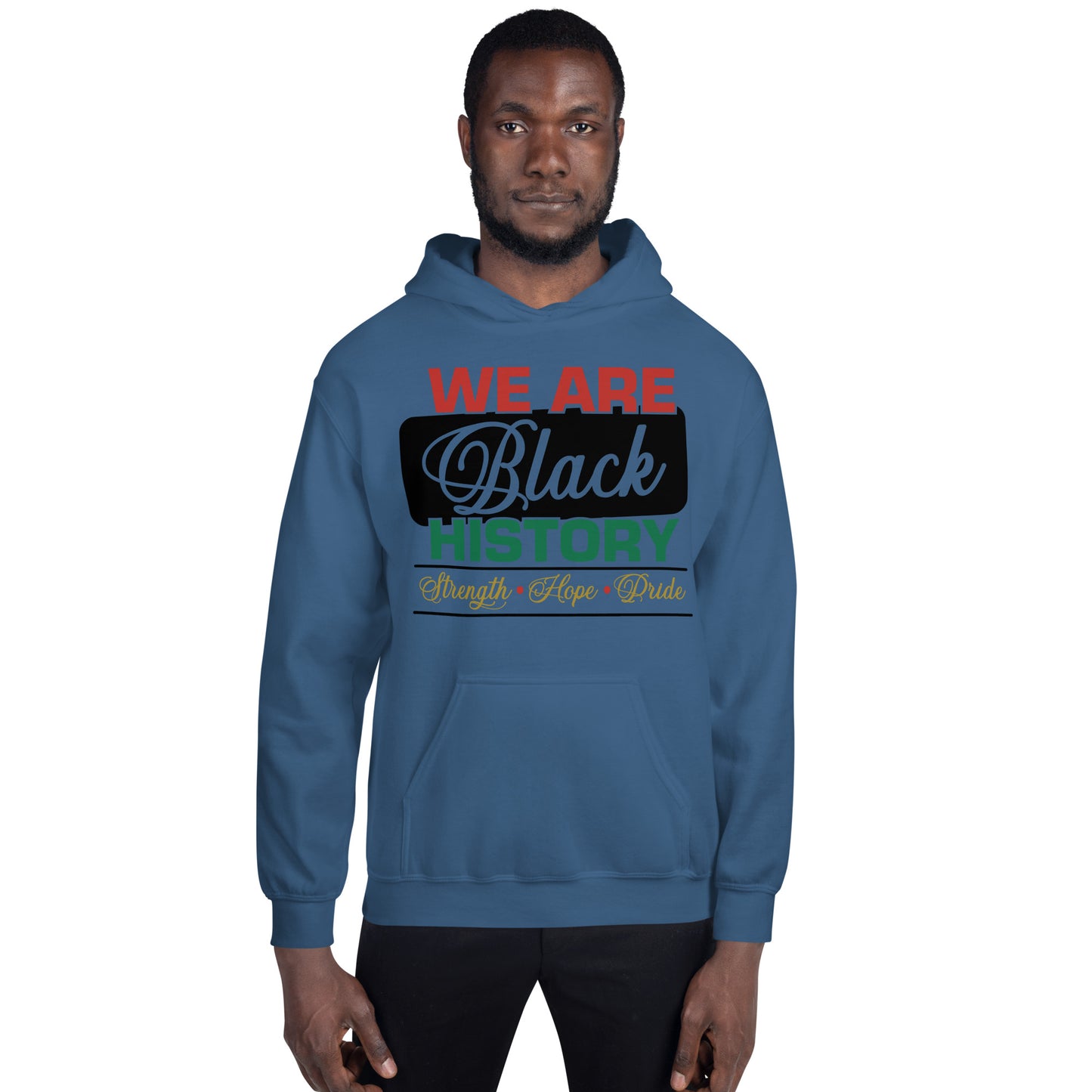 WE ARE BLACK HISTORY- Unisex Hoodie