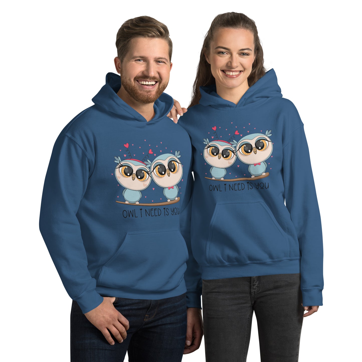 OWL I NEED IS YOU- Unisex Hoodie