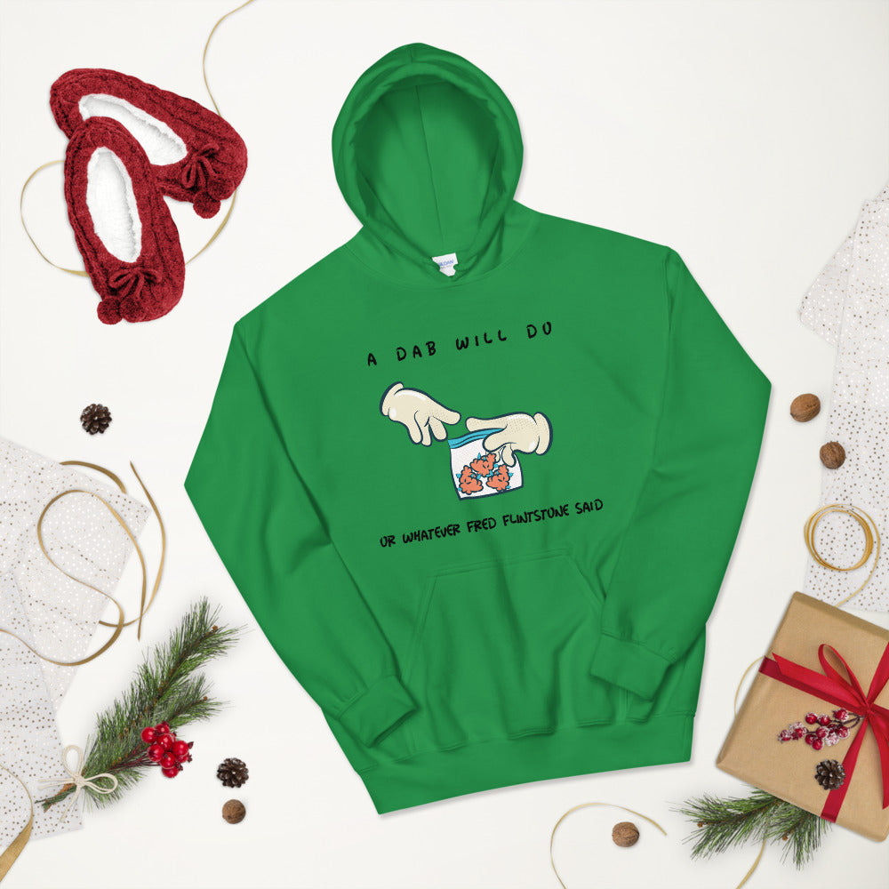 A DAB WILL DO- Unisex Hoodie