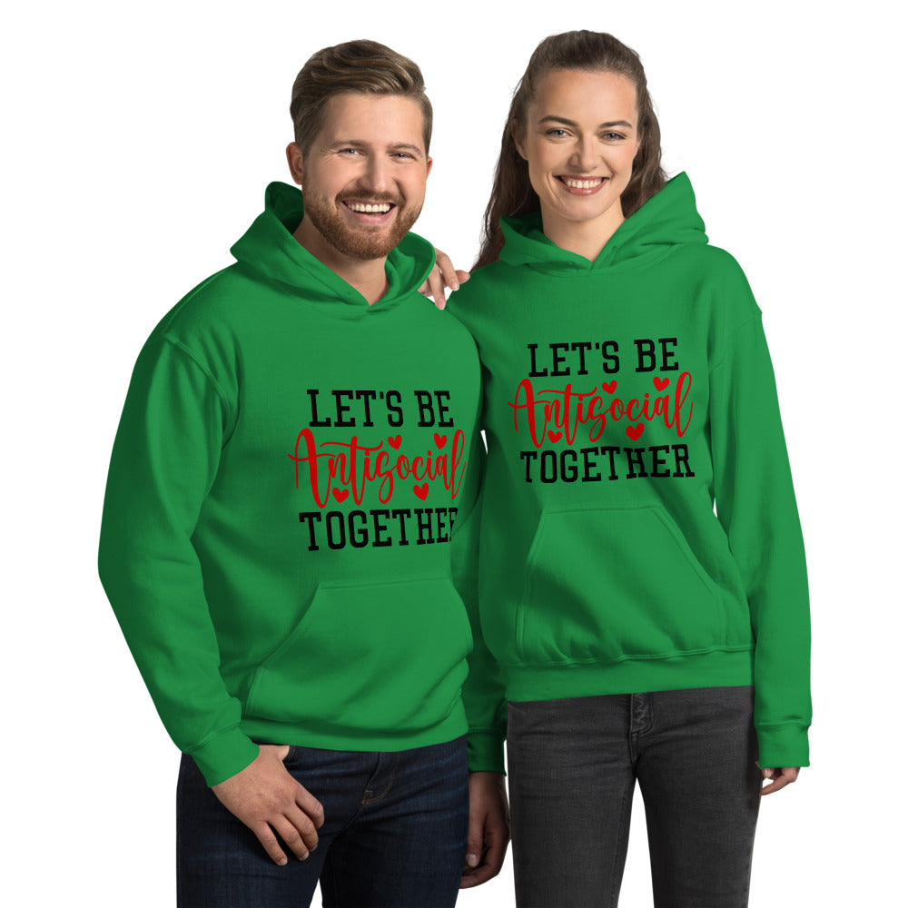 LETS BE ANTISOCIAL TOGETHER- Unisex Hoodie