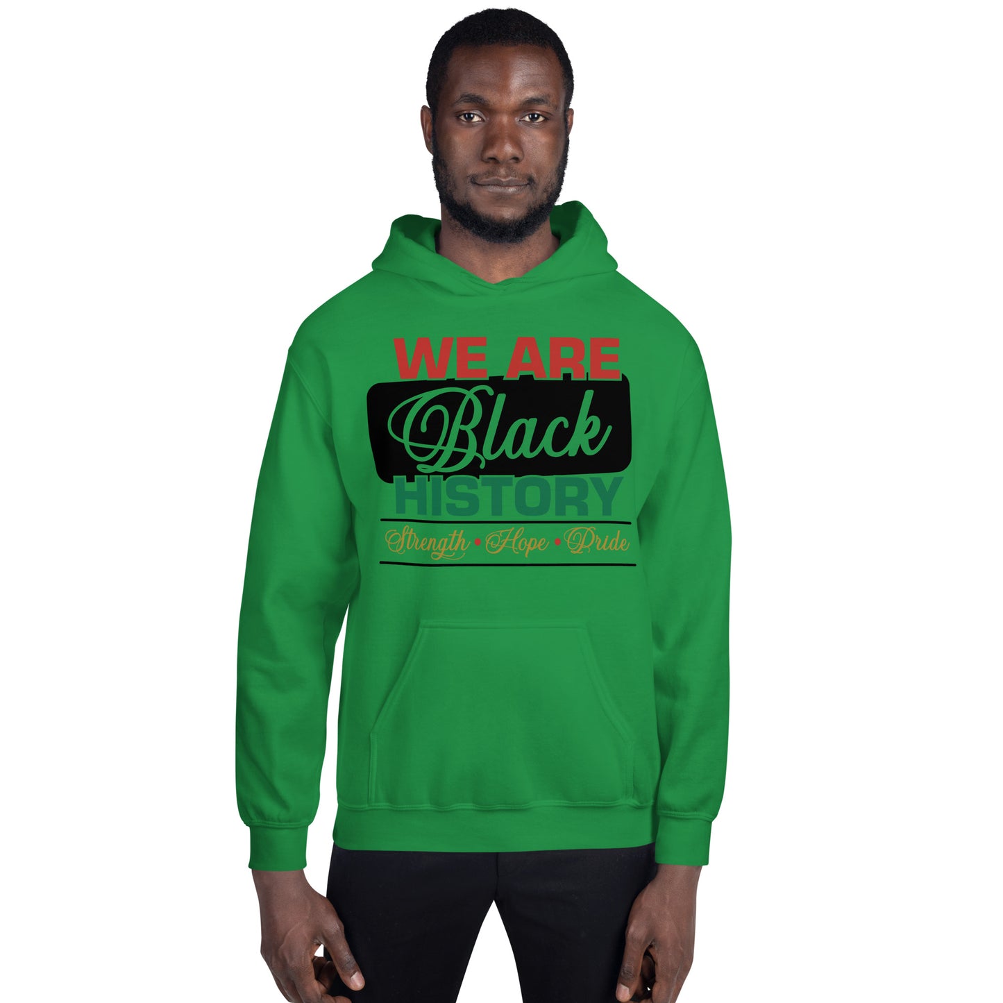 WE ARE BLACK HISTORY- Unisex Hoodie