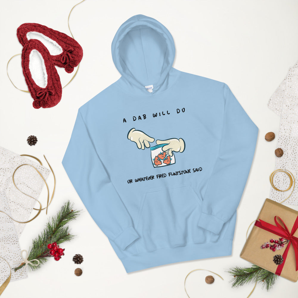 A DAB WILL DO- Unisex Hoodie