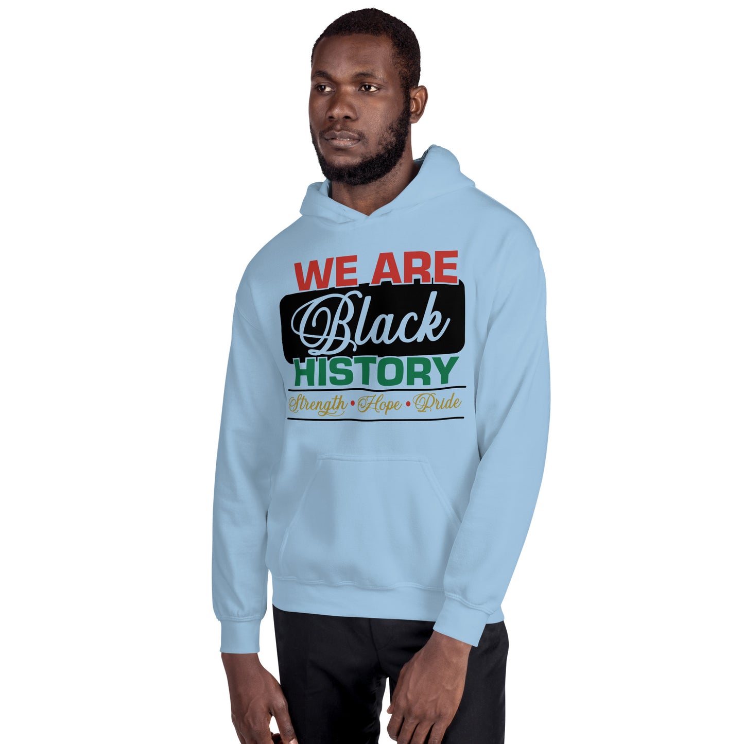 WE ARE BLACK HISTORY- Unisex Hoodie