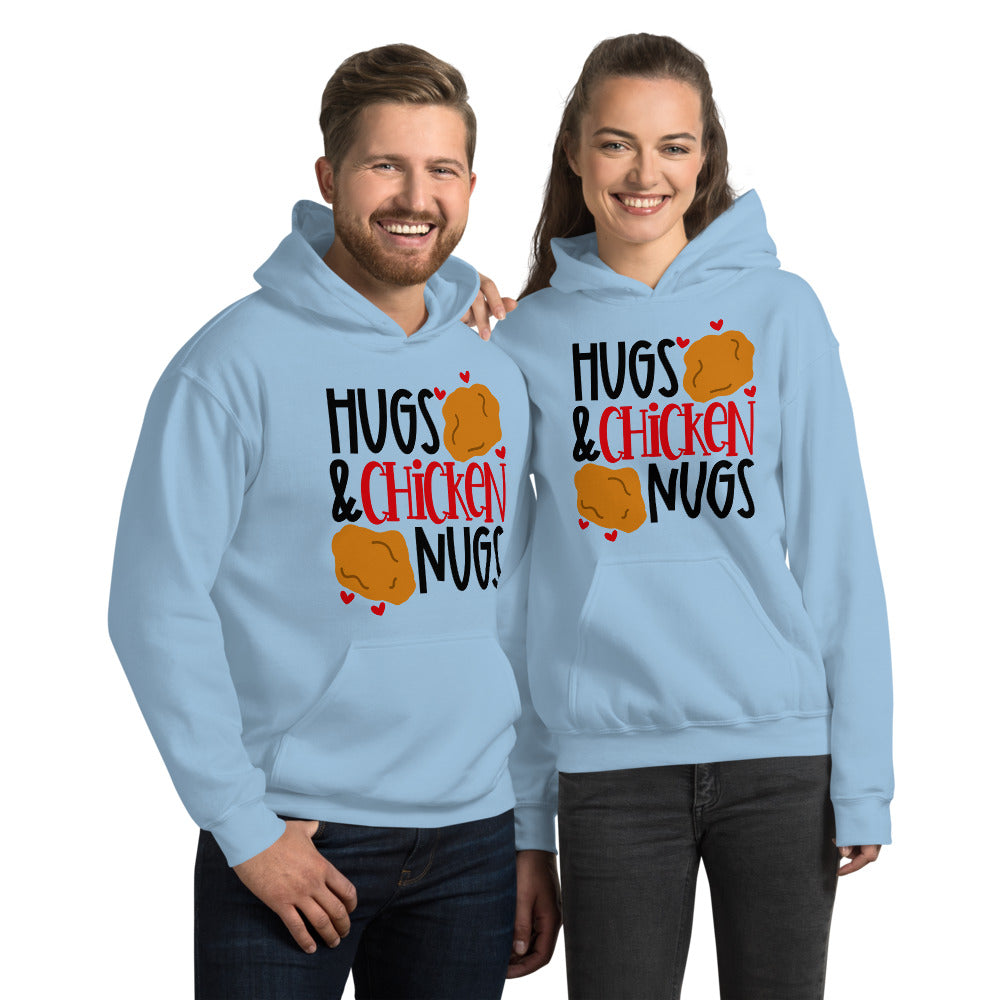 HUGS AND CHICKEN NUGS- Unisex Hoodie