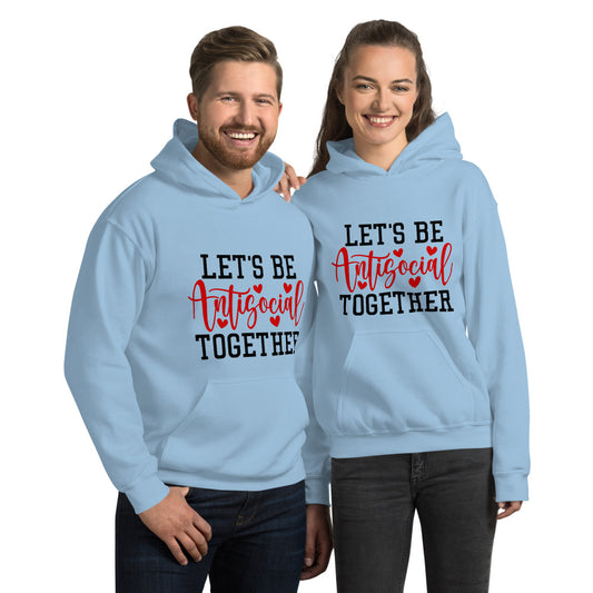 LETS BE ANTISOCIAL TOGETHER- Unisex Hoodie