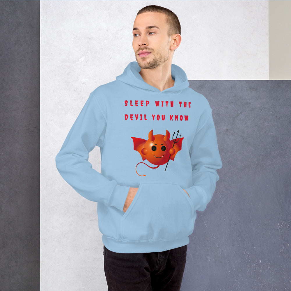 SLEEP WITH THE DEVIL YOU KNOW- Unisex Hoodie