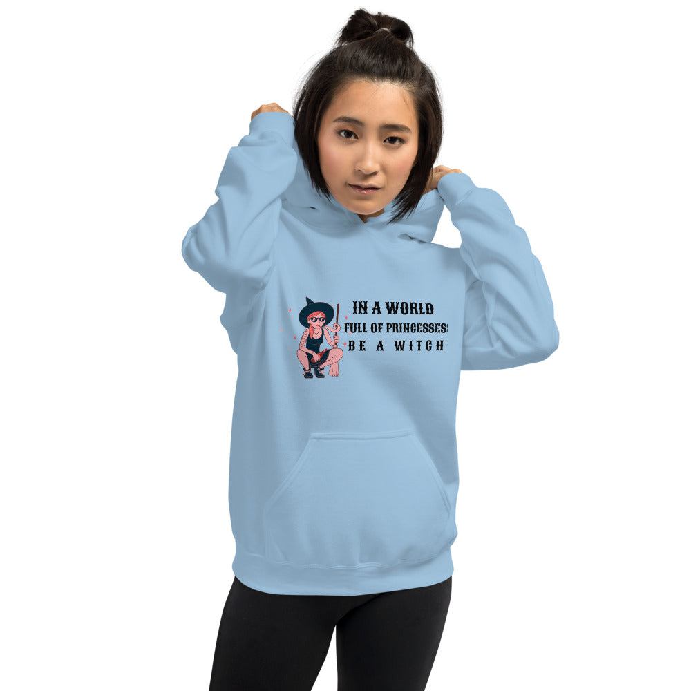 BE A WITCH- Unisex Hoodie