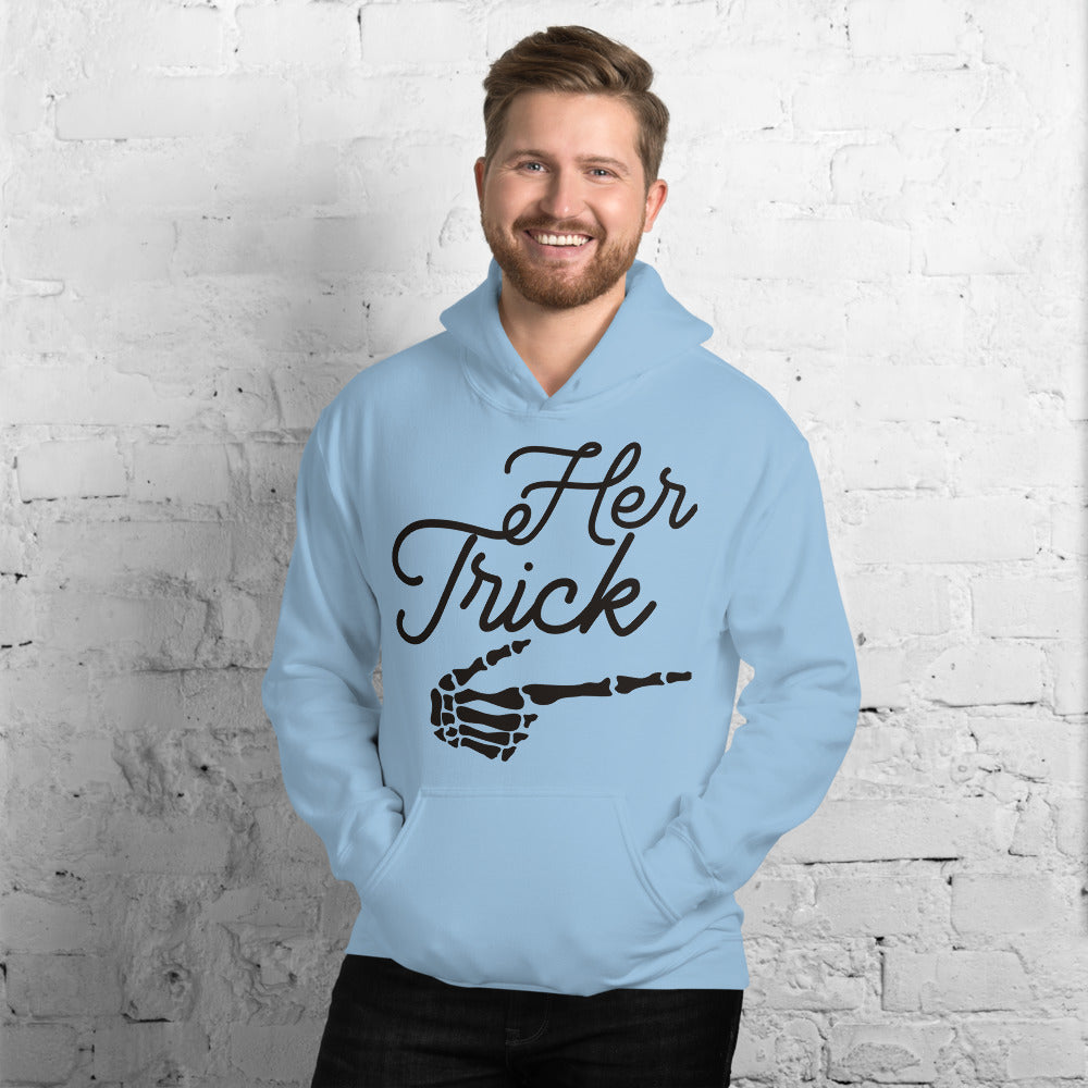 HER TRICK- Unisex Hoodie