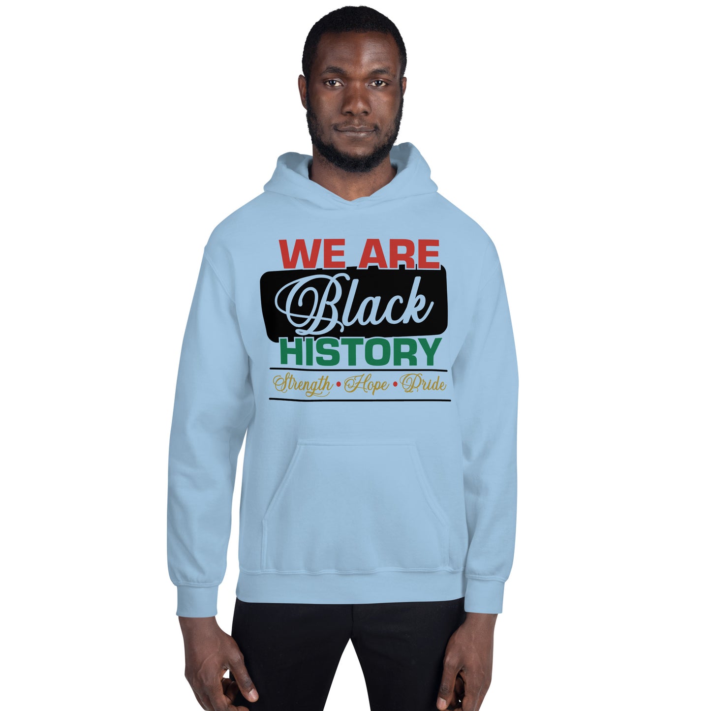 WE ARE BLACK HISTORY- Unisex Hoodie