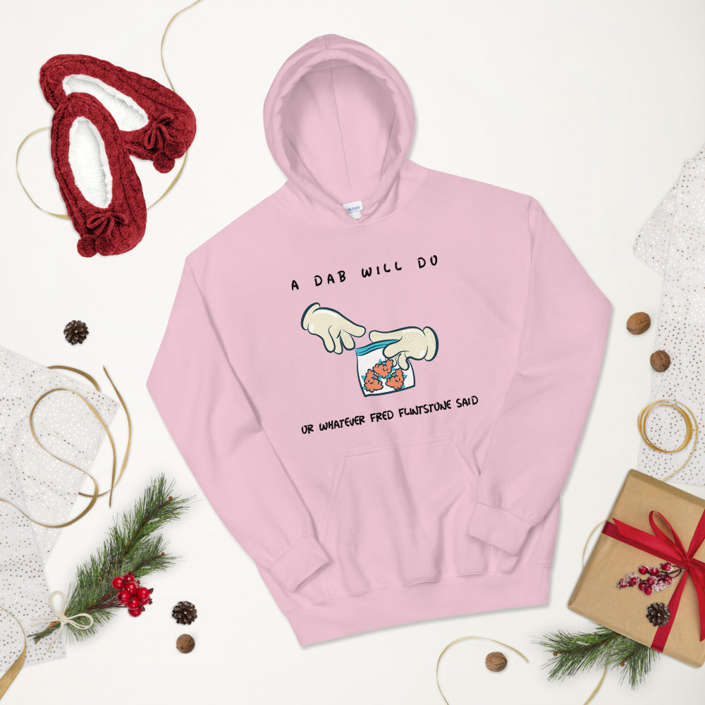 A DAB WILL DO- Unisex Hoodie