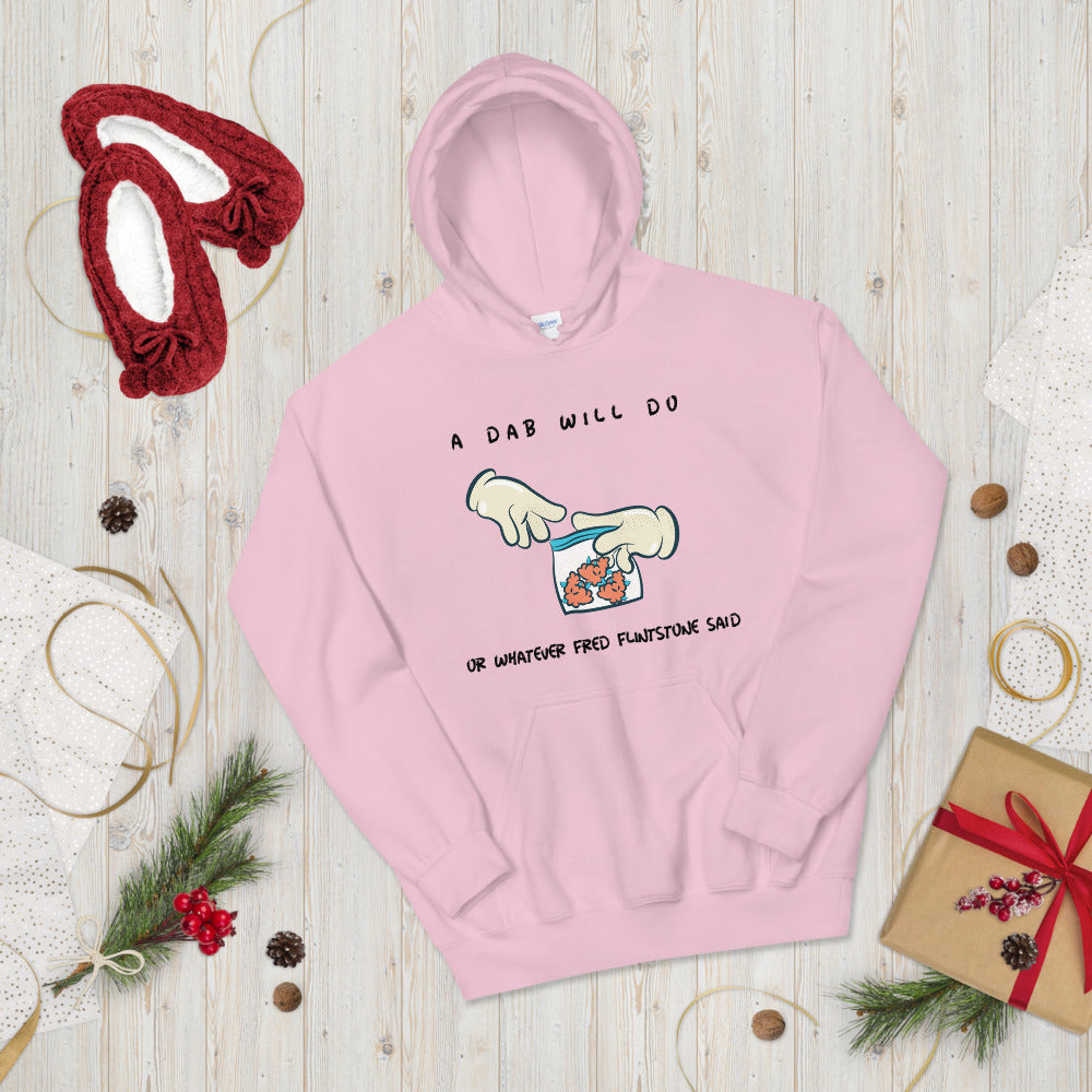 A DAB WILL DO- Unisex Hoodie