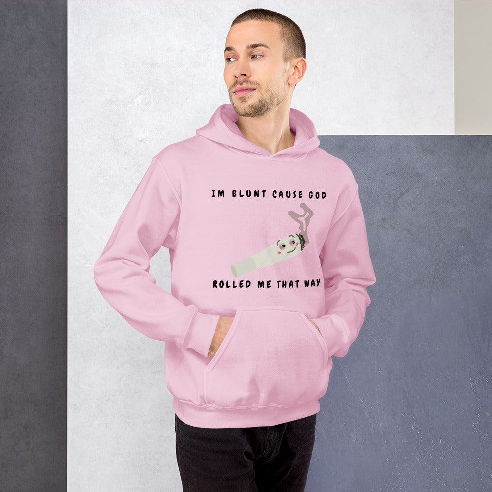 I'M BLUNT- Unisex Hoodie