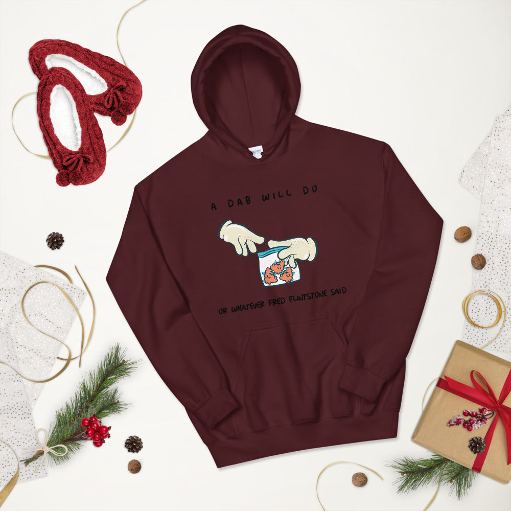A DAB WILL DO- Unisex Hoodie