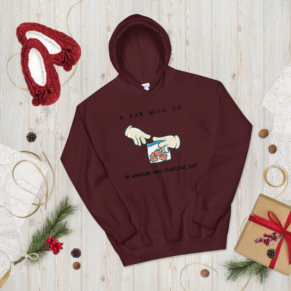 A DAB WILL DO- Unisex Hoodie