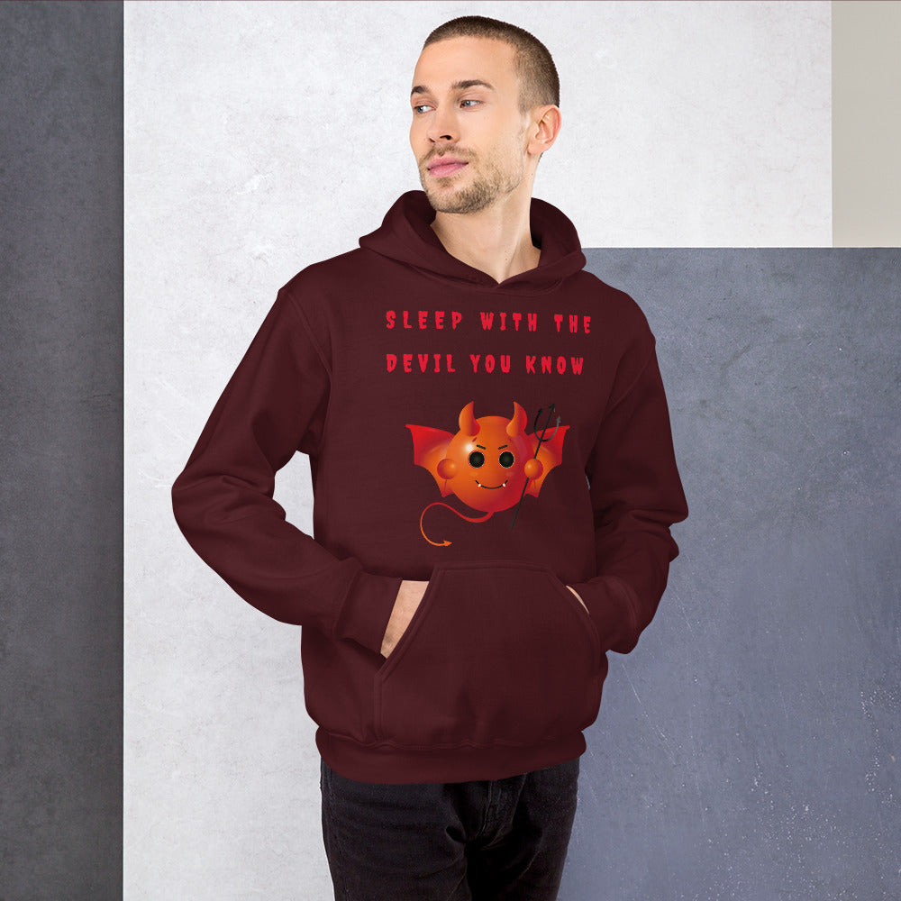 SLEEP WITH THE DEVIL YOU KNOW- Unisex Hoodie