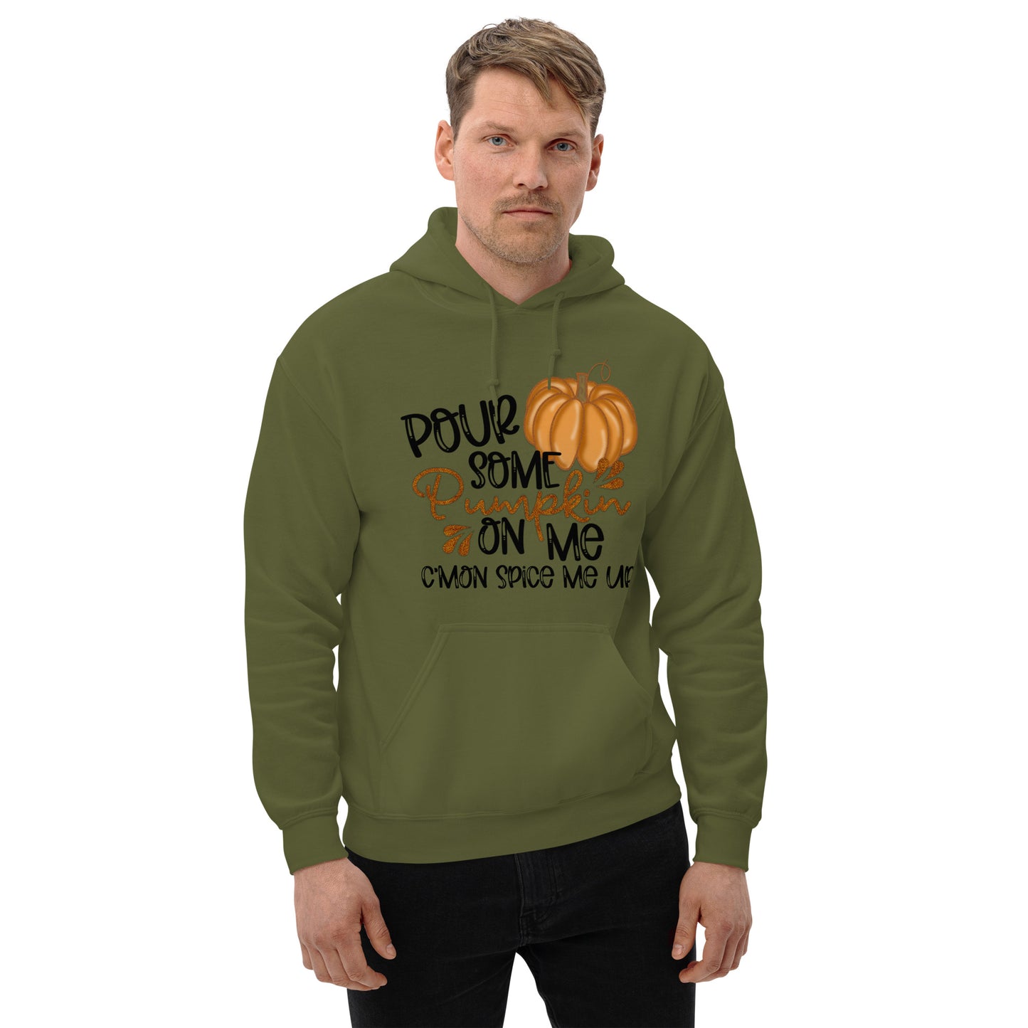 POUR SOME PUMPKIN ON ME- Unisex Hoodie