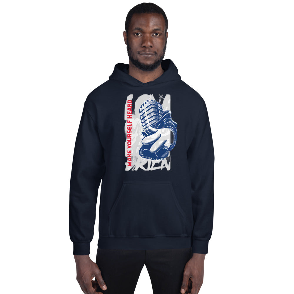 MAKE YOURSELF HEARD! - Unisex Hoodie