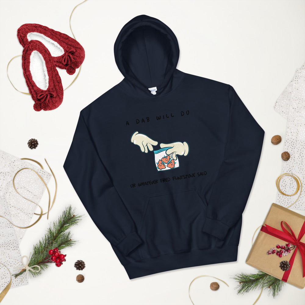 A DAB WILL DO- Unisex Hoodie