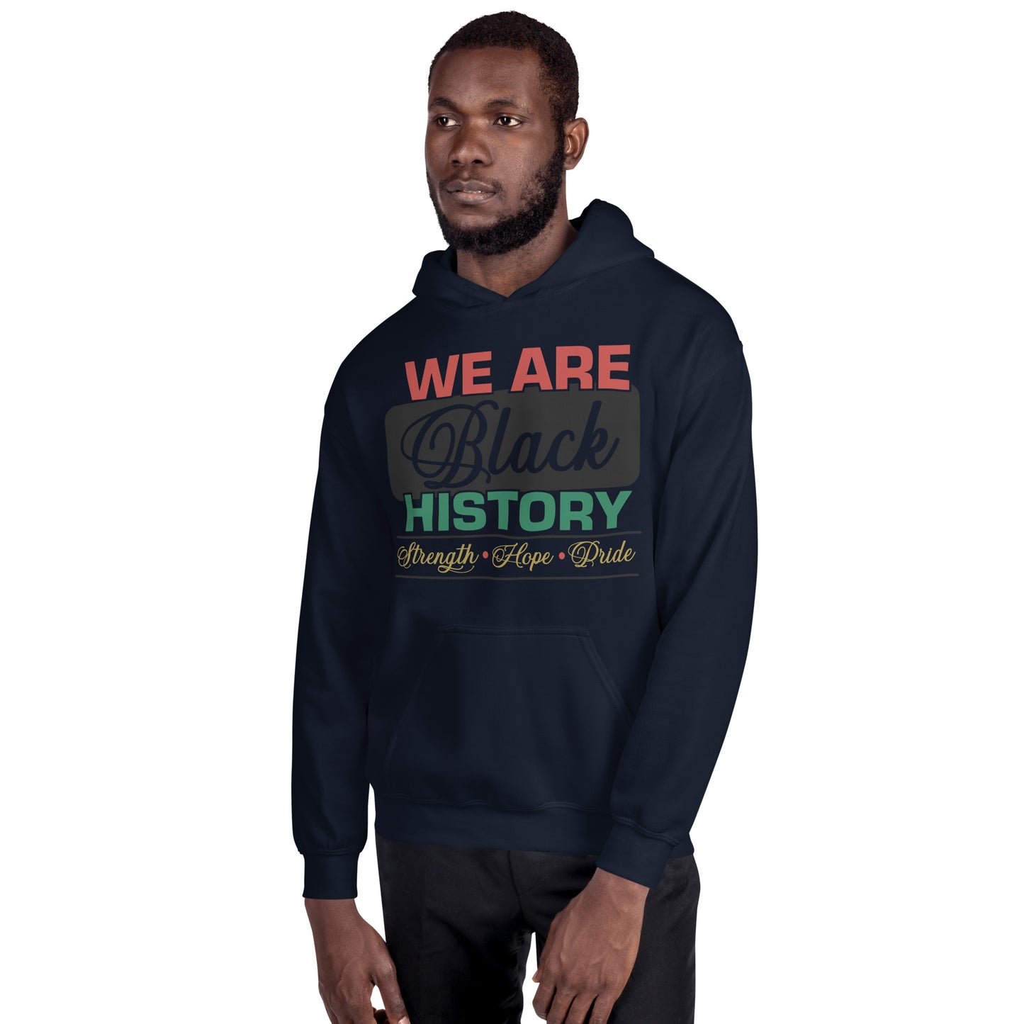 WE ARE BLACK HISTORY- Unisex Hoodie
