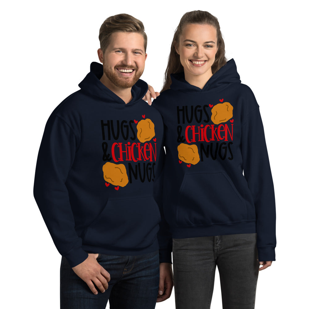 HUGS AND CHICKEN NUGS- Unisex Hoodie