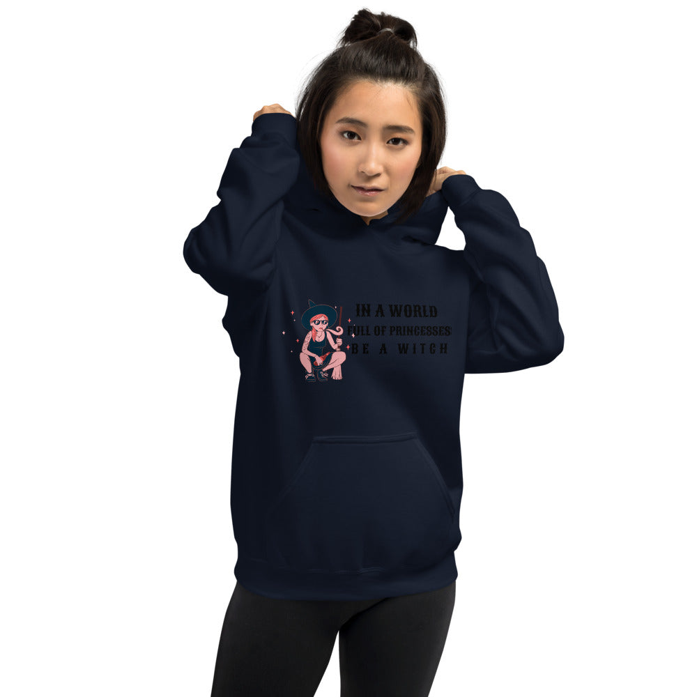 BE A WITCH- Unisex Hoodie