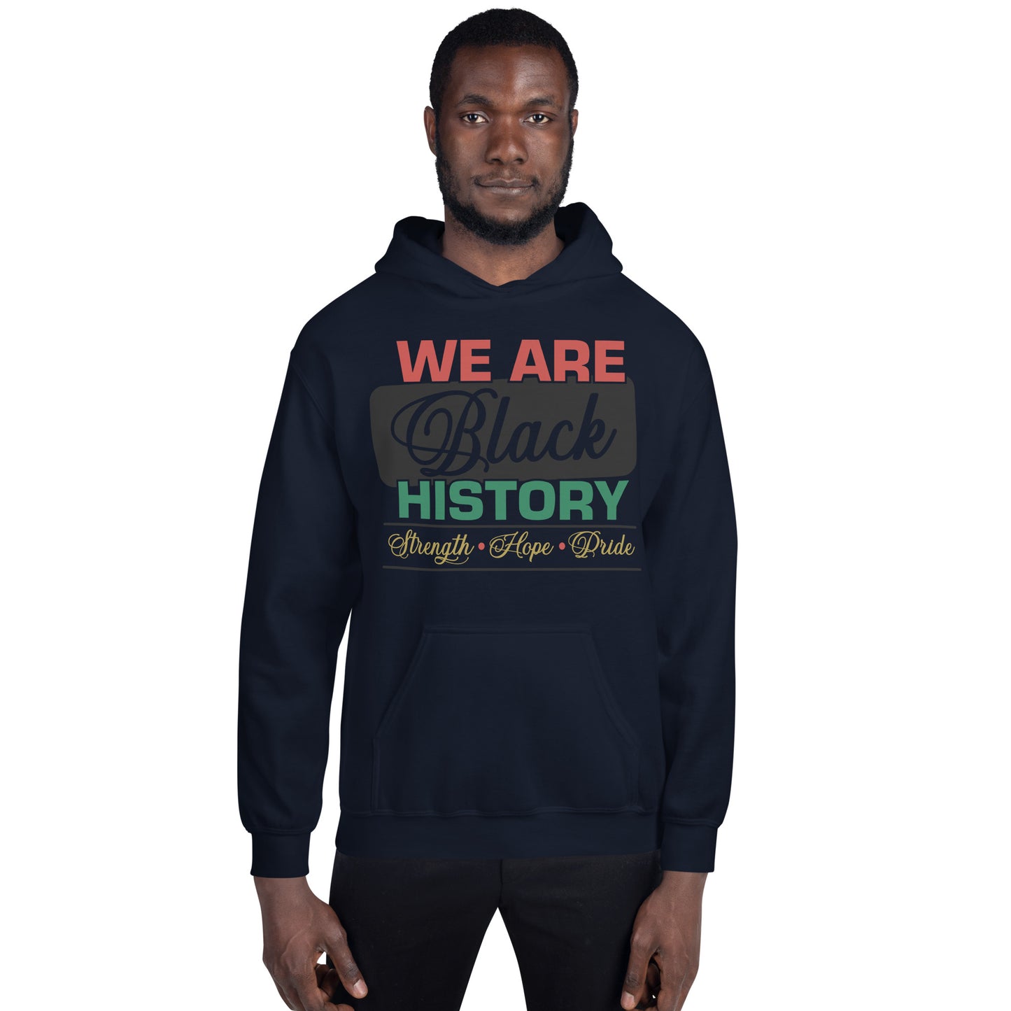 WE ARE BLACK HISTORY- Unisex Hoodie