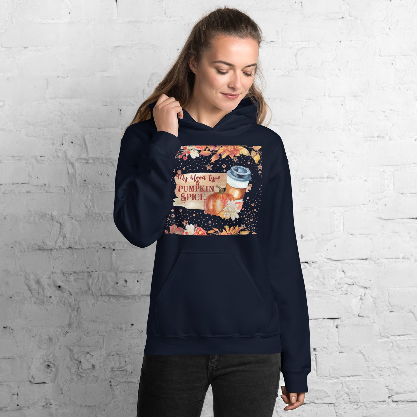 MY BLOOD TYPE IS PUMPKIN SPICE- Unisex Hoodie