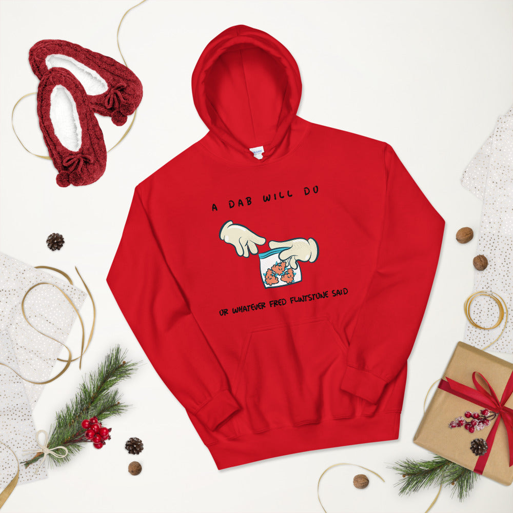 A DAB WILL DO- Unisex Hoodie