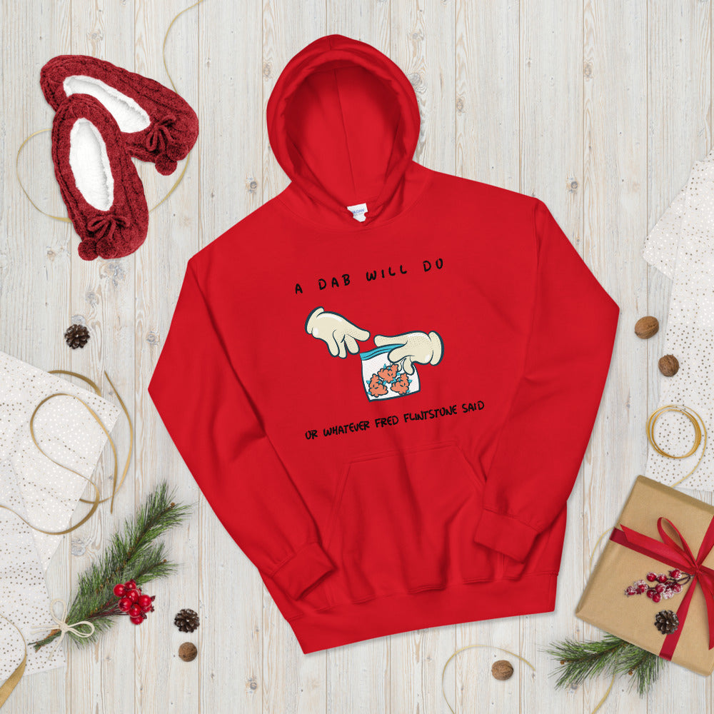 A DAB WILL DO- Unisex Hoodie