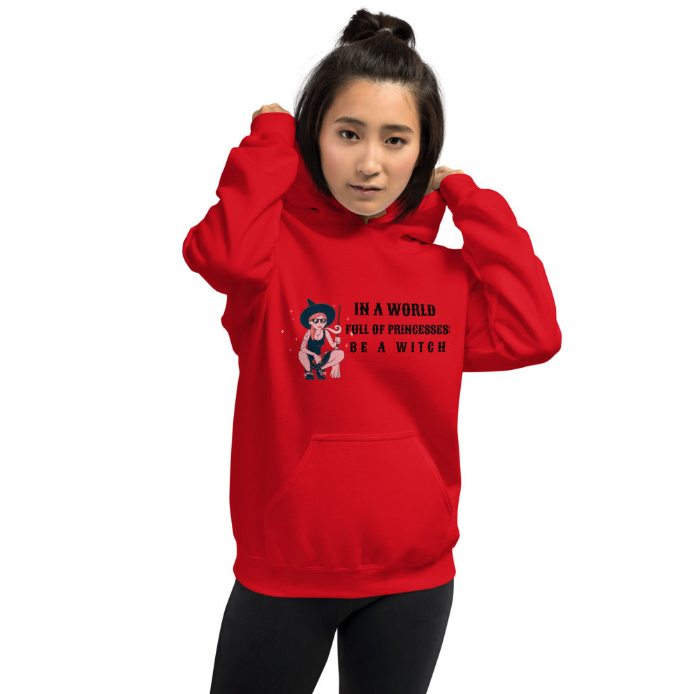 BE A WITCH- Unisex Hoodie