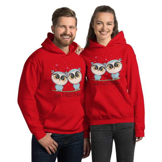 OWL I NEED IS YOU- Unisex Hoodie