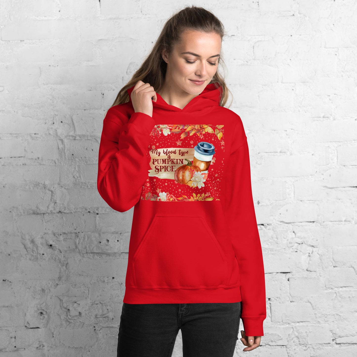 MY BLOOD TYPE IS PUMPKIN SPICE- Unisex Hoodie