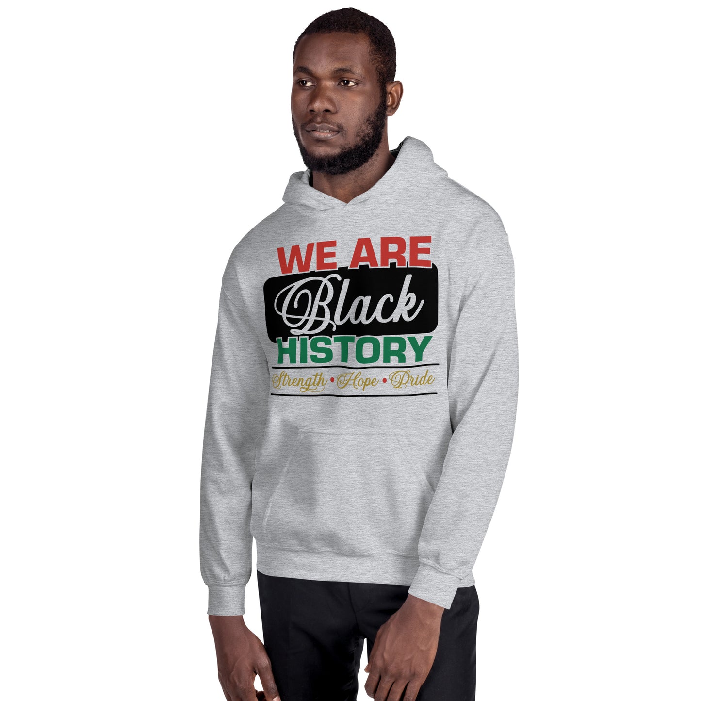 WE ARE BLACK HISTORY- Unisex Hoodie