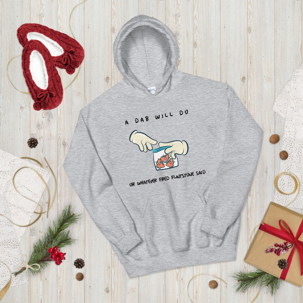 A DAB WILL DO- Unisex Hoodie
