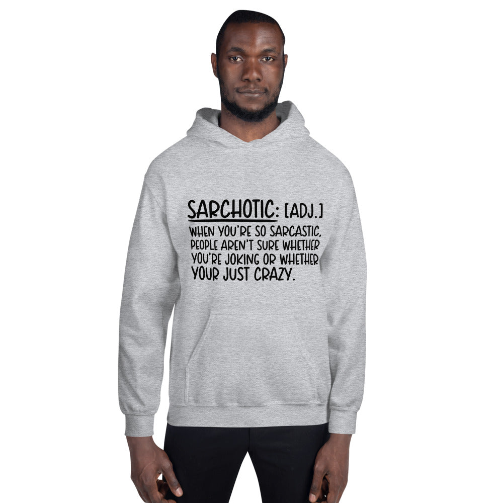 SARCHOTIC- Unisex Hoodie