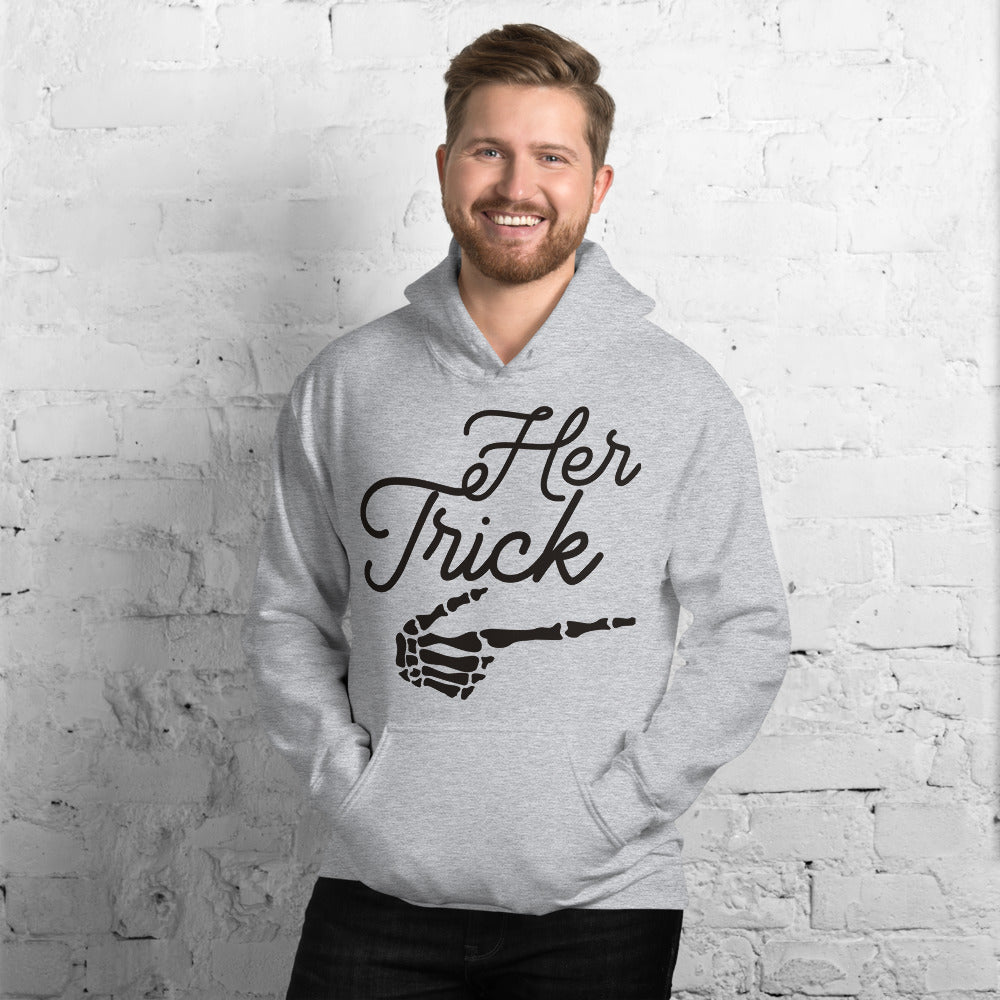 HER TRICK- Unisex Hoodie