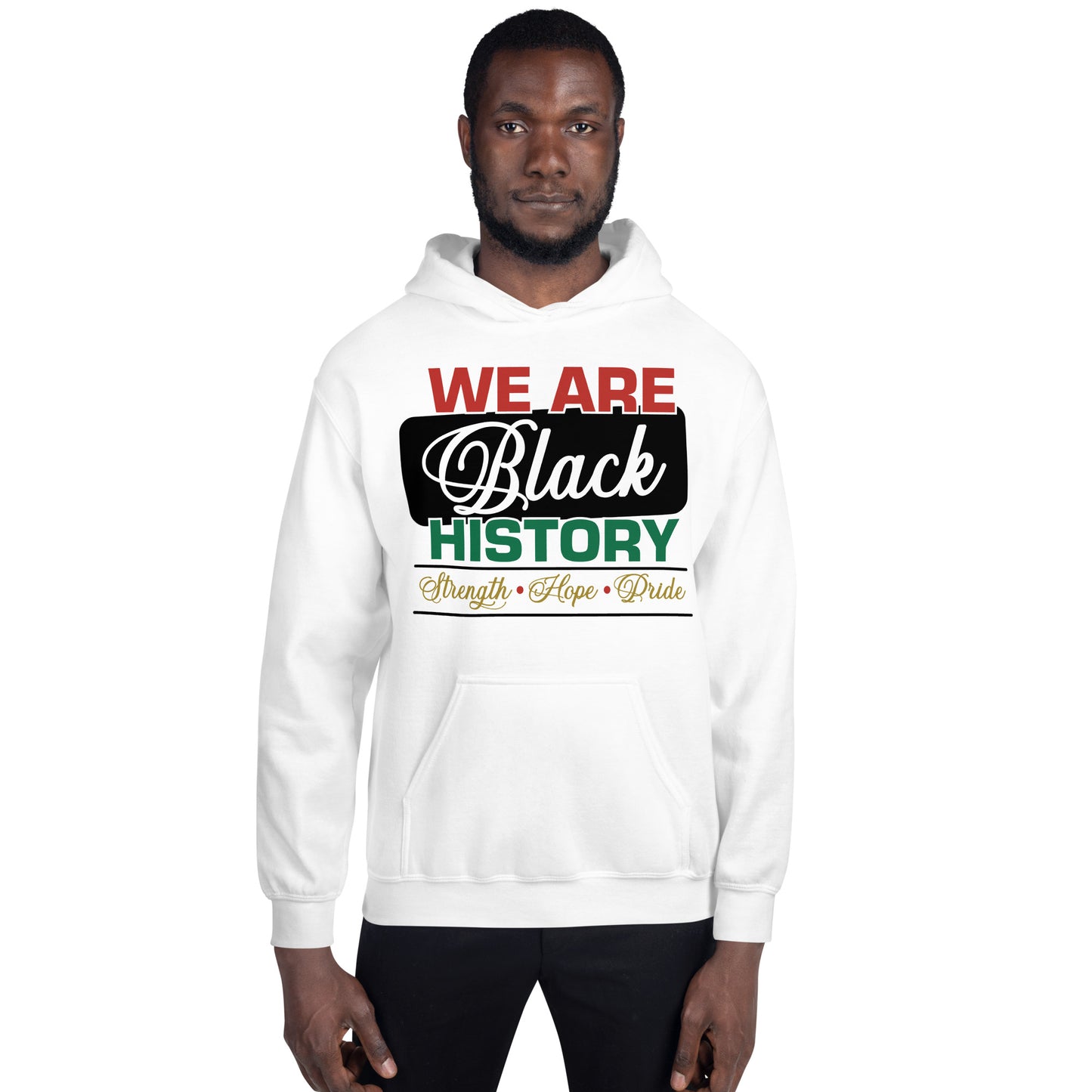 WE ARE BLACK HISTORY- Unisex Hoodie