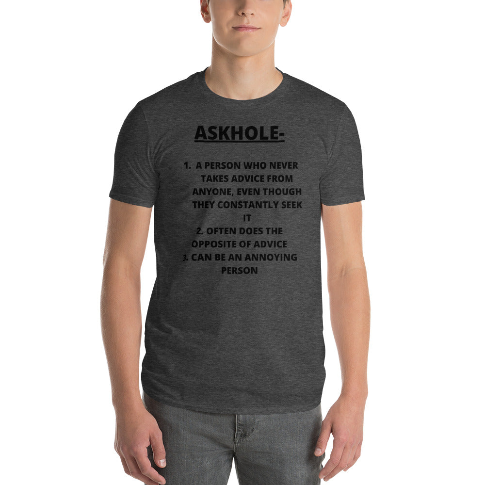 ASKHOLE- Unisex Short-Sleeve T-Shirt