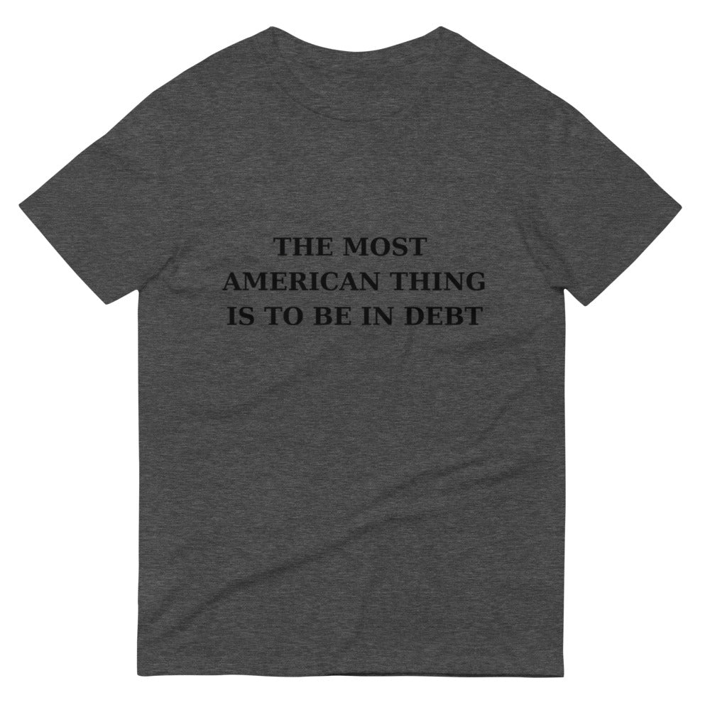 AMERICA IN DEBT- Short-Sleeve T-Shirt