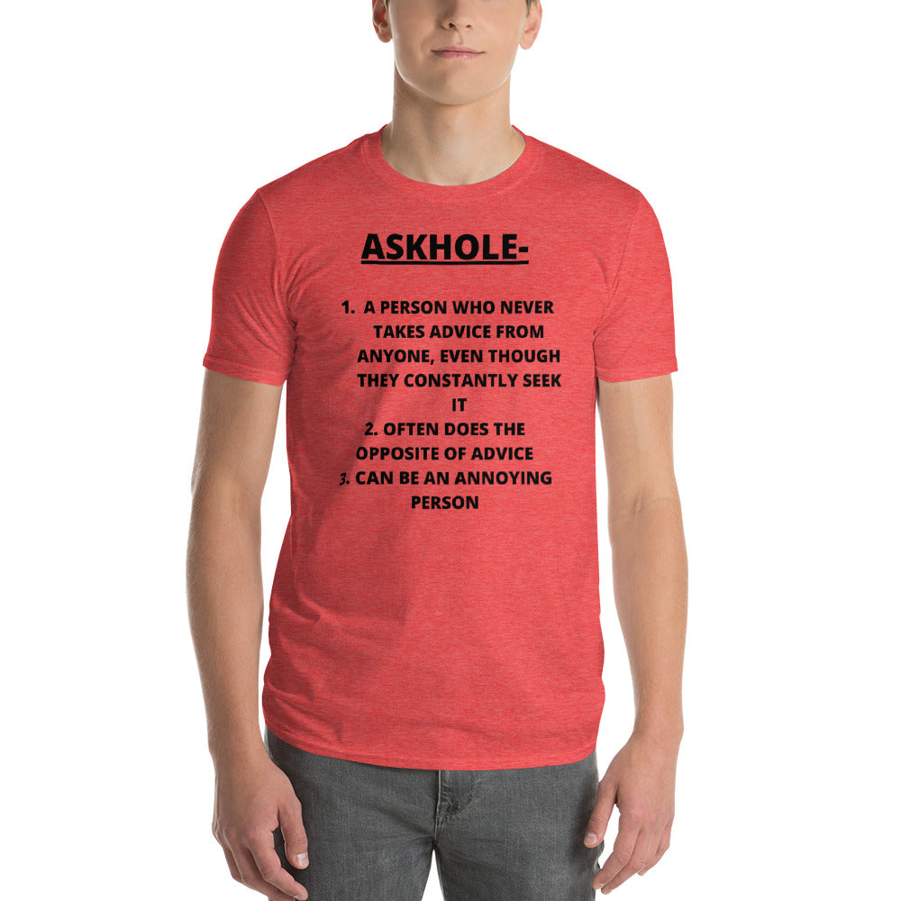 ASKHOLE- Unisex Short-Sleeve T-Shirt