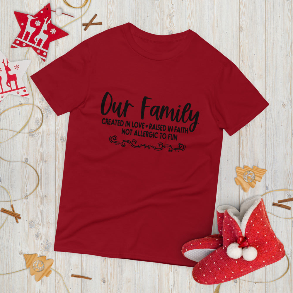OUR FAMILY- Short-Sleeve T-Shirt