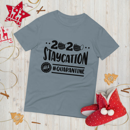 2020 STAYCATION- Unisex Short-Sleeve T-Shirt