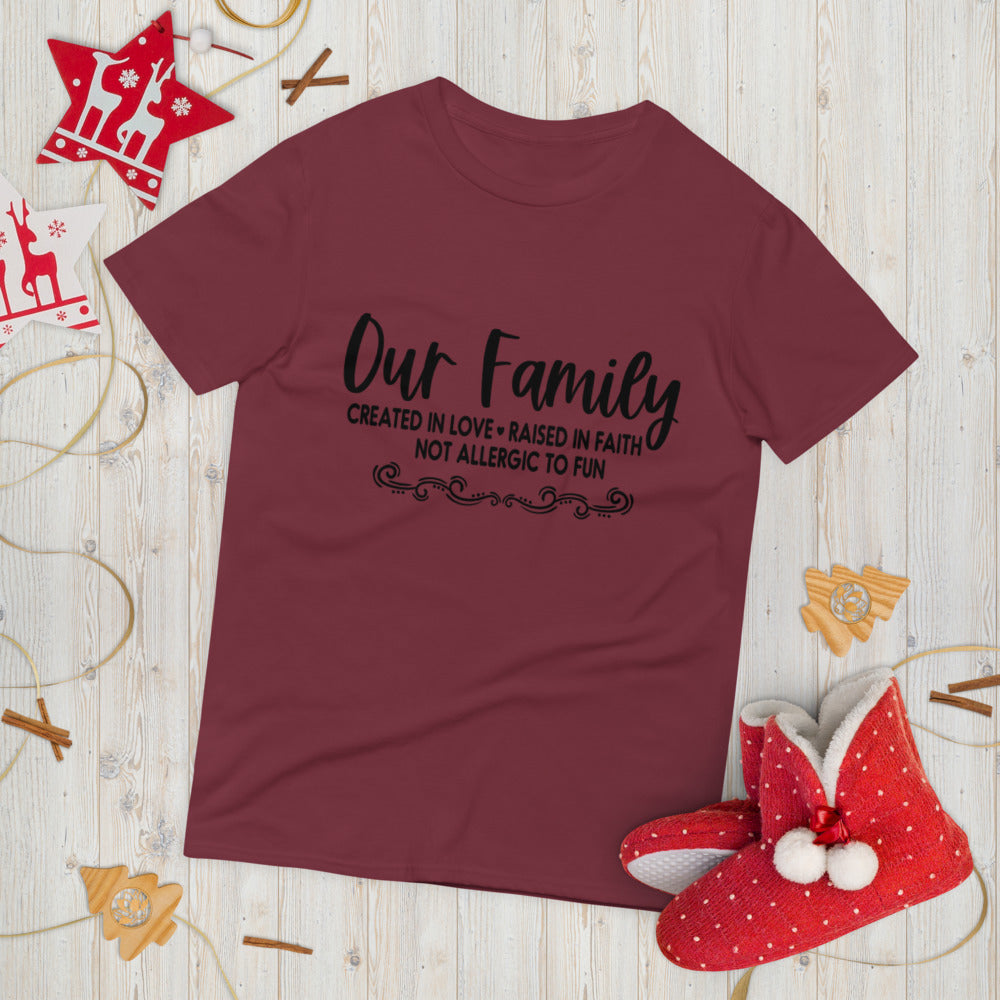 OUR FAMILY- Short-Sleeve T-Shirt