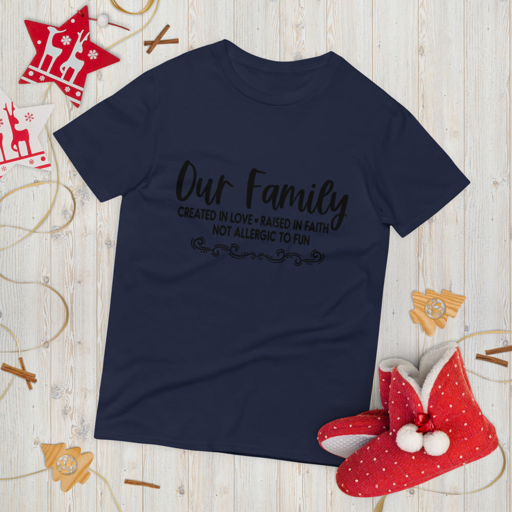 OUR FAMILY- Short-Sleeve T-Shirt